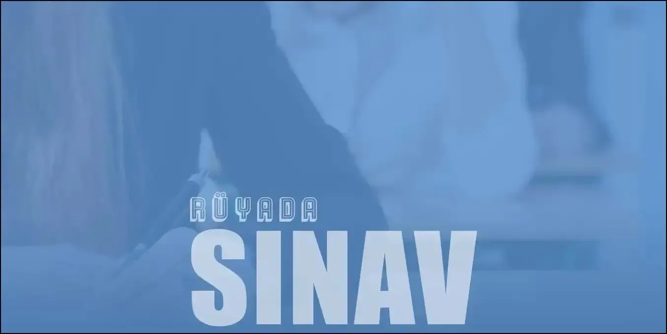 Rüyada Sınava Girmek Ne Anlama Gelir?