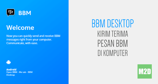  pernah mengetik artikel ihwal BlackBerry Blend BBM untuk Laptop atau PC Windows? Pakai Saja BBM Desktop