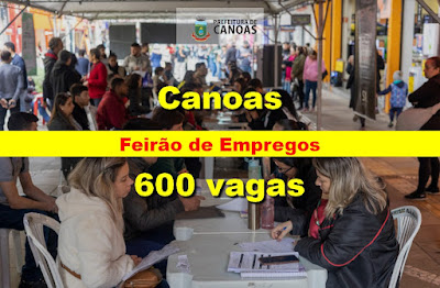 Feirão de Empregos com 600 vagas em Canoas