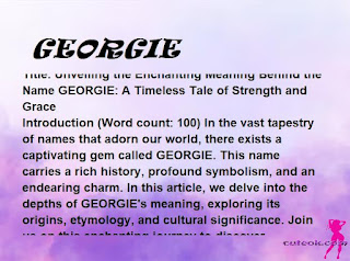 meaning of the name "GEORGIE"
