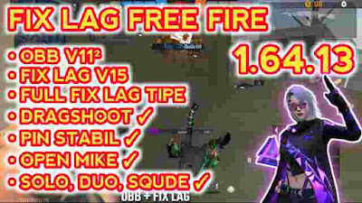 Fix Lag Free Fire 1.64.13 V15