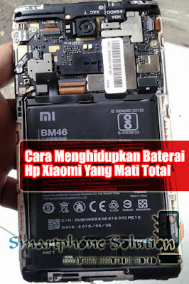 cara menghidupkan baterai hp xioami yang mati total