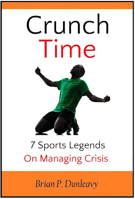 http://www.amazon.com/Crunch-Time-Sports-Legends-Managing-ebook/dp/B0169O361U/ref=sr_1_1?s=digital-text&ie=UTF8&qid=1450324230&sr=1-1&keywords=crunch+time+dunleavy