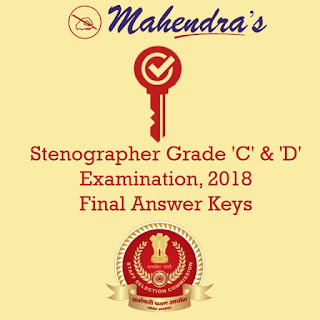 SSC | Stenographer Grade 'C' & 'D' - Examination, 2018 | Final Answer Keys