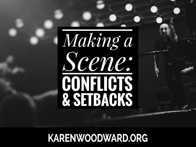 Making A Scene: Using Conflicts And Setbacks To Create Narrative Drive