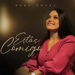 Baixar Música Gospel Estás Comigo Mara Souza