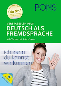 PONS Verbtabellen Plus Deutsch als Fremdsprache: Alle Verben mit links können. Mit Lernvideos.