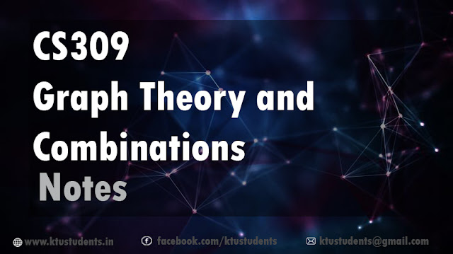 CS309 GRAPH THEORY AND COMBINATIONS