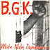 B.G.K. - White Male Dumbinance  (EP´84)