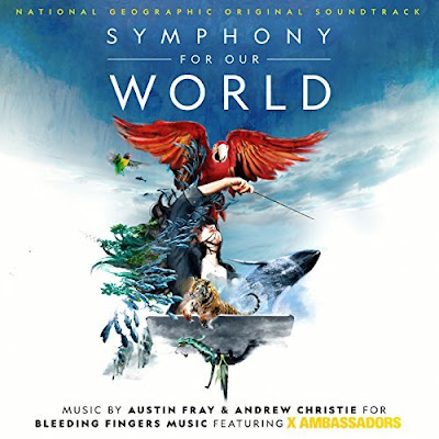 Symphony For Our World Soundtrack Austin Fray and Andrew Christie