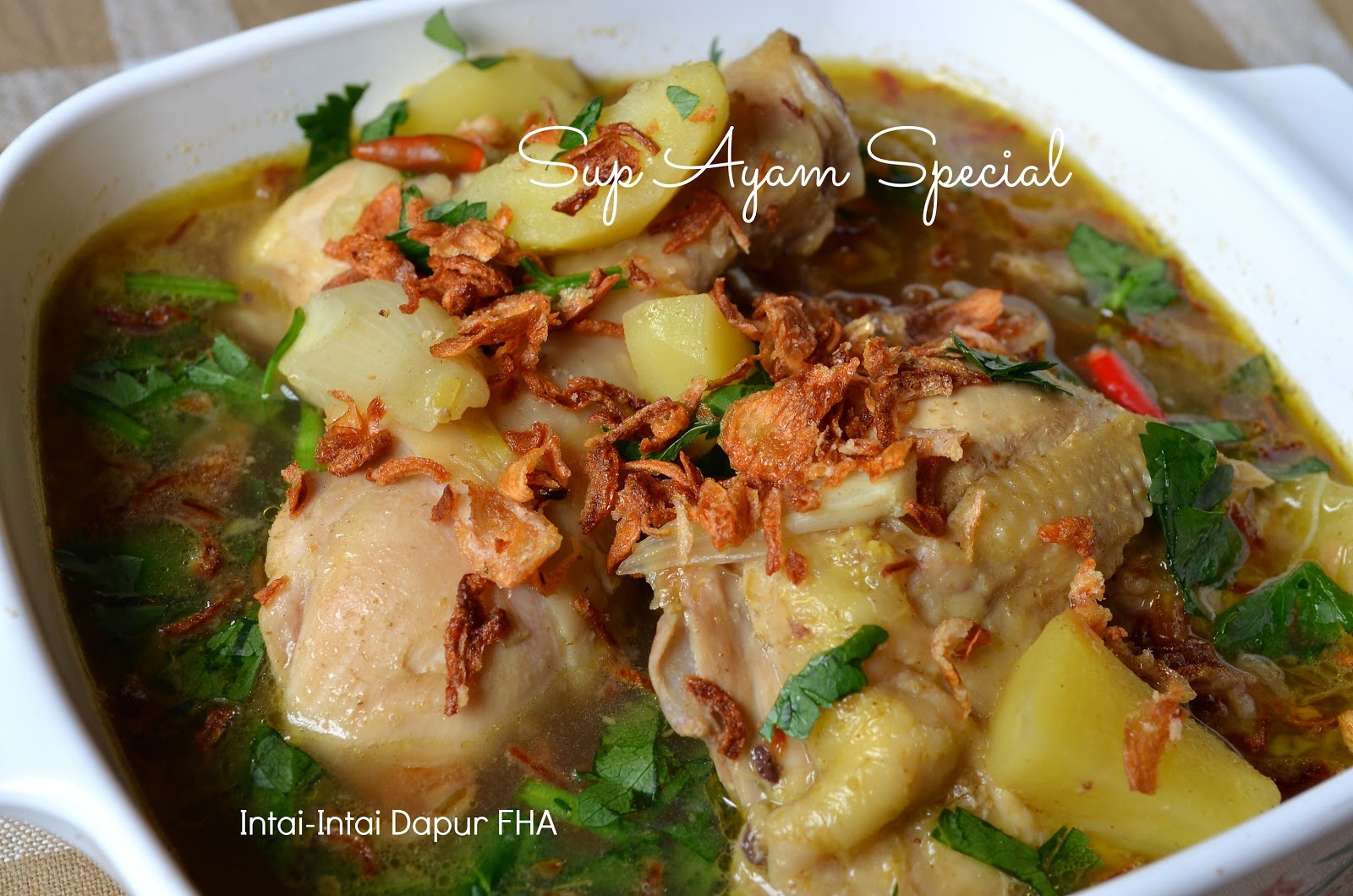 Intai-Intai Dapur FHA: SUP AYAM SPECIAL