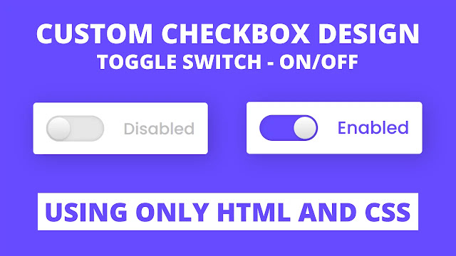 Custom Checkbox Design using only HTML & CSS
