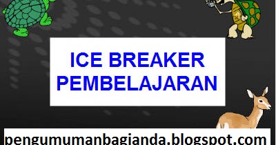 Download Kumpulan Ice Breaker Pembelajaran, Motivasi, Dan 