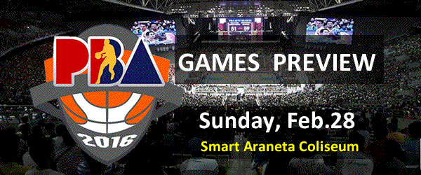 List of PBA Games Sunday February 28, 2016 @ Smart Araneta Coliseum