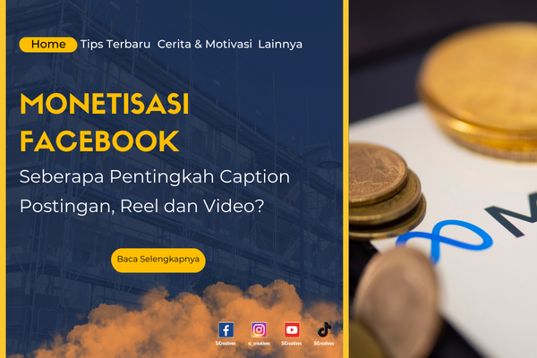 Monetisasi Facebook: Seberapa Pentingkah Caption Postingan, Reel dan Video?