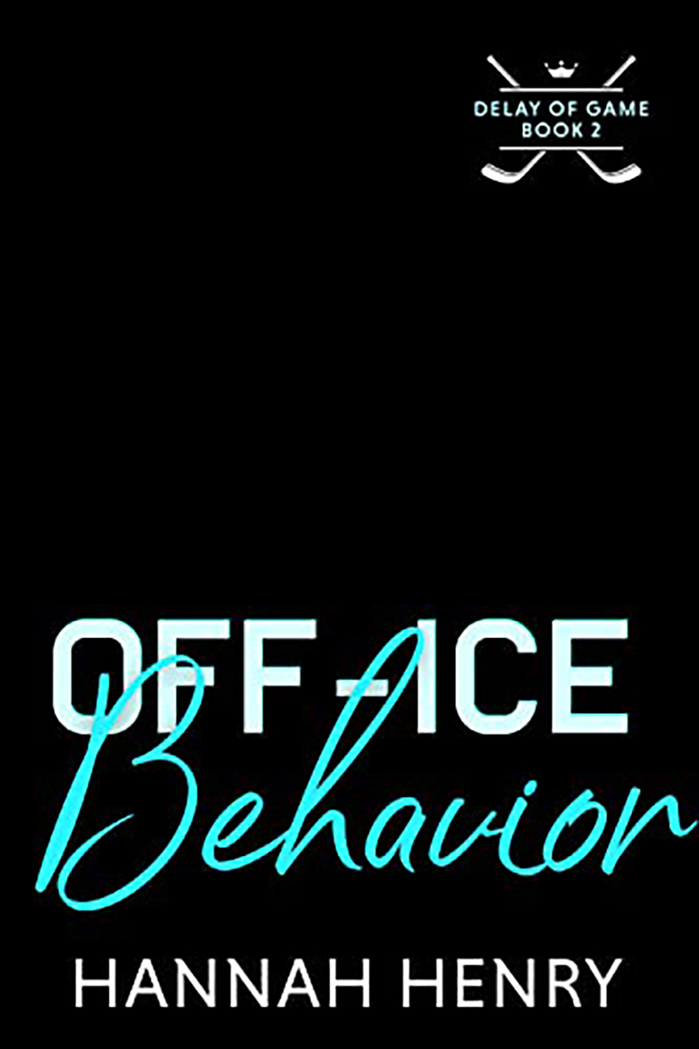 Off-Ice Behavior | Delay of Game #2 | Hannah Henry