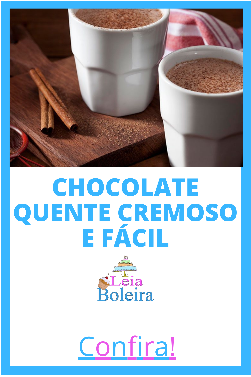 CHOCOLATE QUENTE CREMOSO E FÁCIL