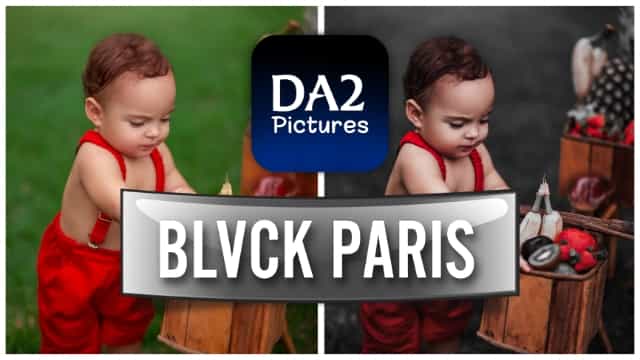 Blvck paris preset by DA2 PICTURES