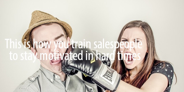 Training salespeople to stay motivated during hard times