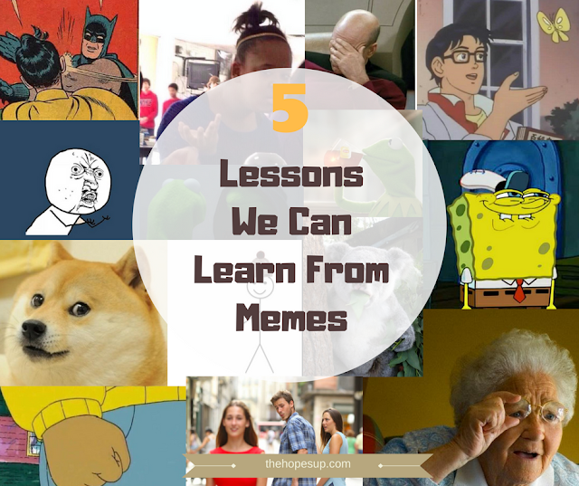 5 Lessons We Can Learn From Memes