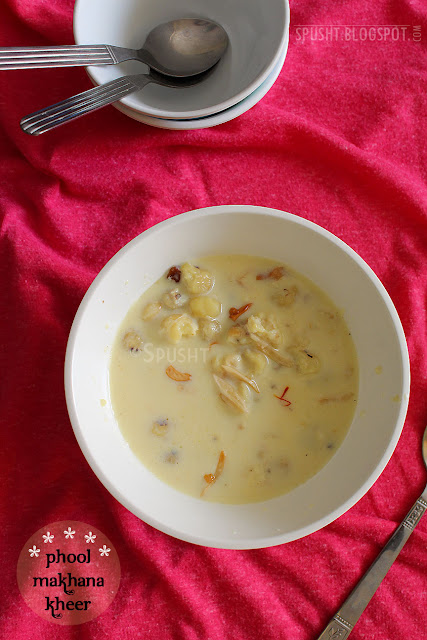 Spusht | Phool Makhana Kheer | Kheer with Lotus Seeds