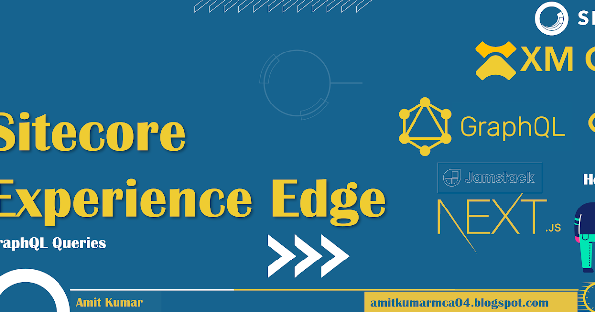Sitecore Experience Edge GraphQL Queries