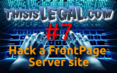 Writeup THISISLEGAL.COM #7 - Hack a FrontPage Server site