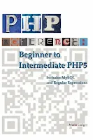 PHP Reference: Beginner to Intermediate PHP5