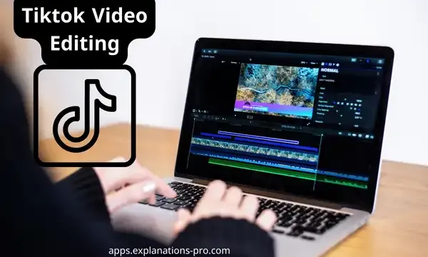 The Best Applications For Tiktok Video Editing