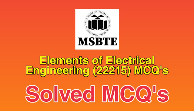 Elements Of Electrical Engineering (22215) Solved MCQs