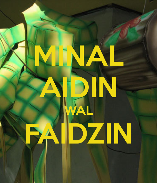 Arti Minal Aidin Wal Faidzin - Ucapan Saat Lebaran