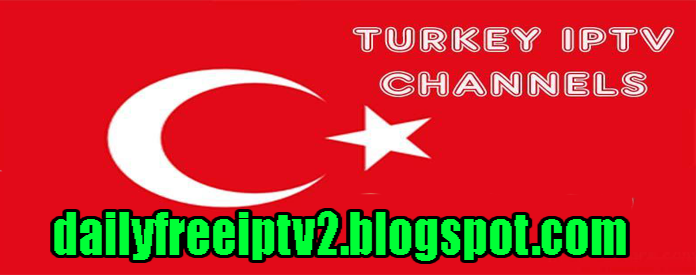 IPTV TURKEY M3U FREE 21-03-2022