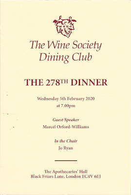 The Wine Society Dining Cl1:Jb THE 278TH DINNER Wednesday 5th February 2020 at7.00pm Guest Speaker Marcel Orford-Williams In the Chair Jo Ryan The Apothecaries' Hall Black Friars Lane, London EC4V 6EJ