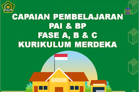 Capaian Pembelajaran PAI Dan BP Fase A, B Dan C Kurikulum Merdeka