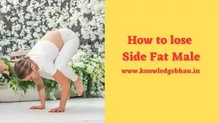 How to lose Side Fat Male