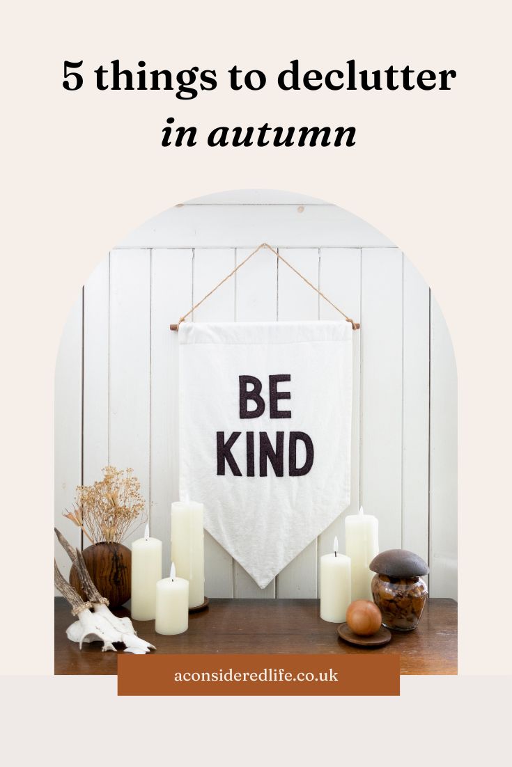 Autumn Decluttering: 5 Things to Let Go Of in Fall