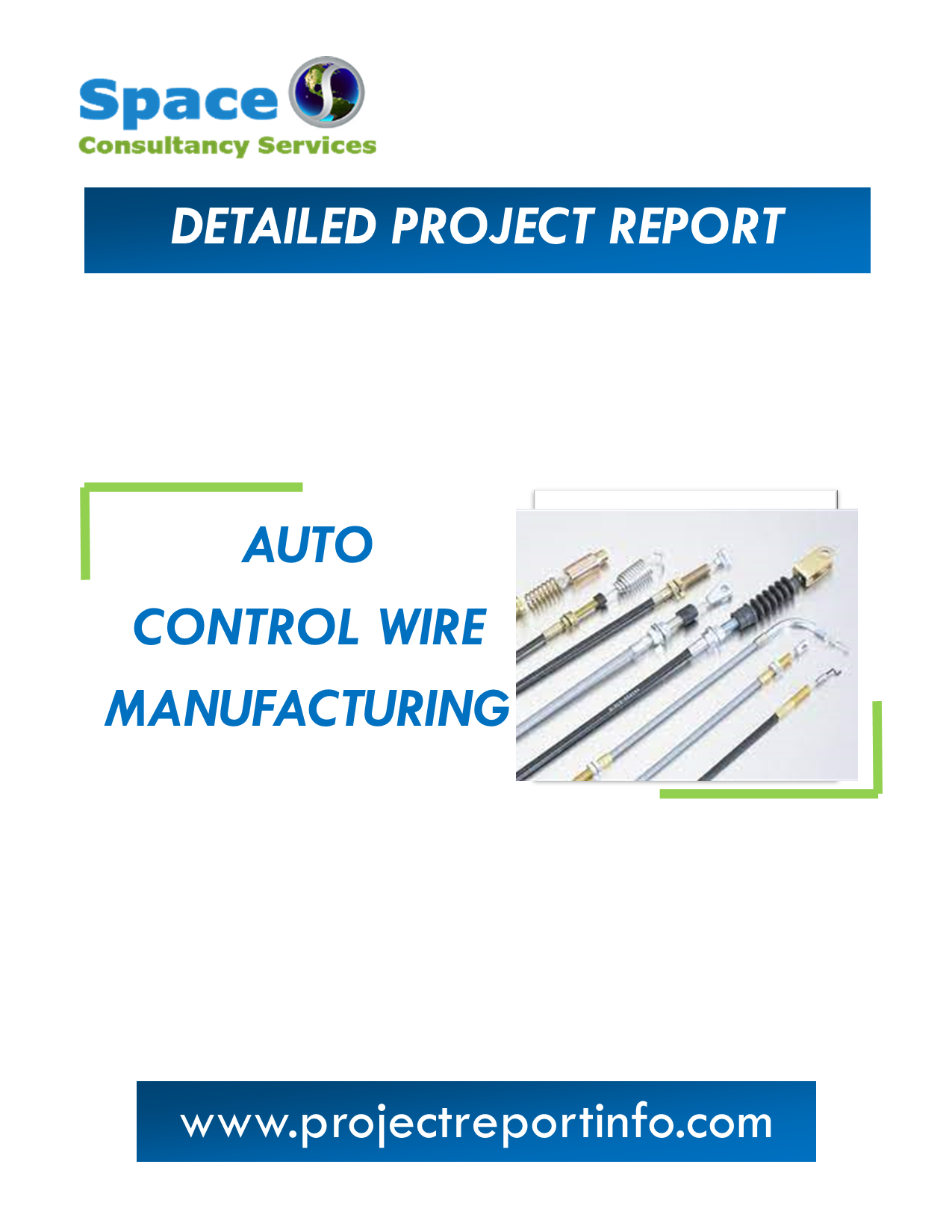 Auto Control Wires Manufacturing Detailed Project Report