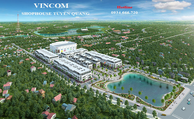 Tổng quan Dự án Vincom shophouse Tuyên Quang