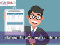 Inilah Agen Pulsa Termurah se-Indonesia