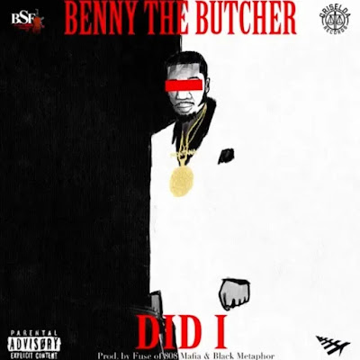 Benny The Butcher - Did I (Audio)