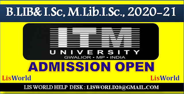 Admission for BLISc, MLISc, 2020- 2021 at ITM University, Gwalior M.P.