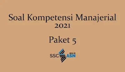 Soal Kompetensi Manajerial 2021 + Kunci Jawaban (Paket 5)