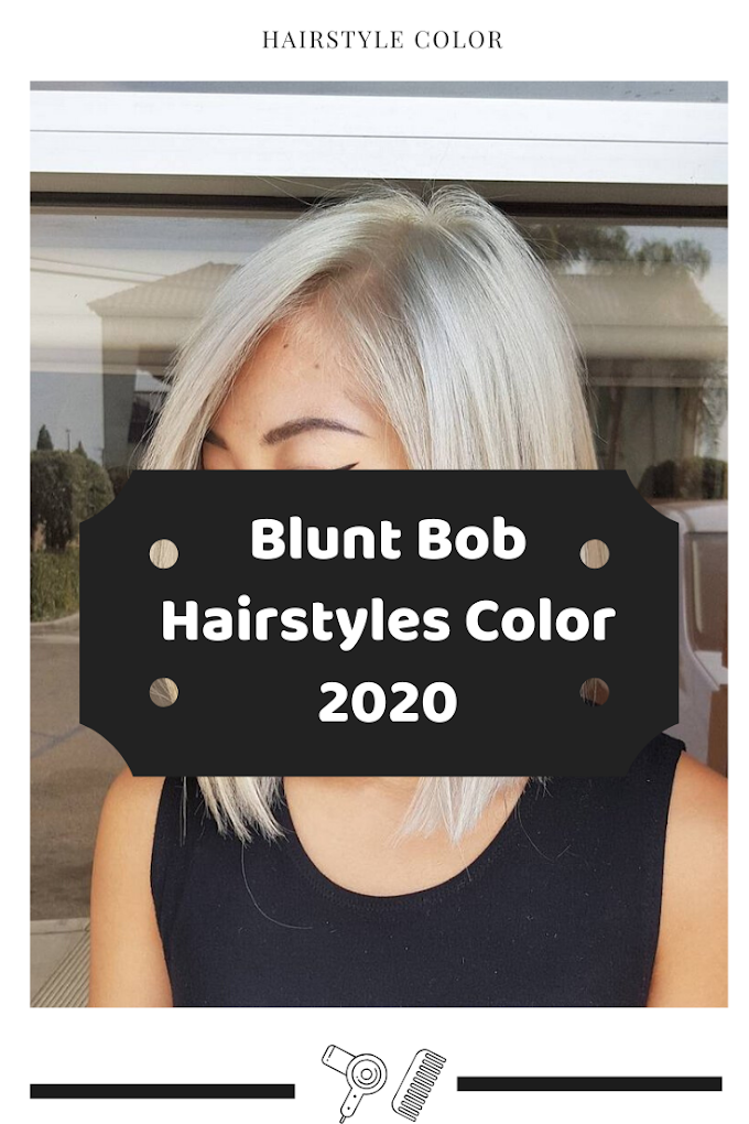 Blunt Bob Hairstyles Color 2020