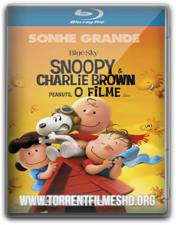 Snoopy & Charlie Brown – Peanuts, o Filme Torrent