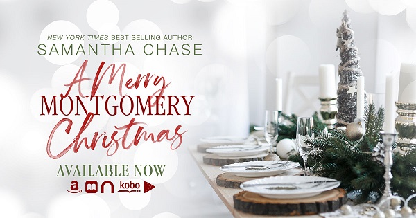 New York Times Bestselling Author. Samantha Chase. A Merry Montgomery Christmas, Available Now.