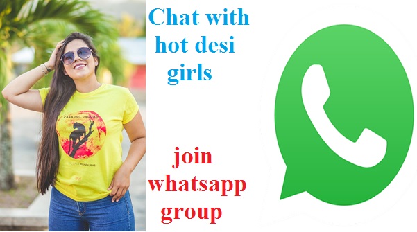 chat with hot desi girls - join whatsapp group through invite links