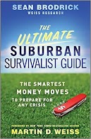 The Ultimate Suburban Survivalist Guide: The Smartest Money Moves to Prepare for Any Crisis
