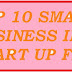 Start a business at a single time and in a single city. 15 Creation work of business ideas.