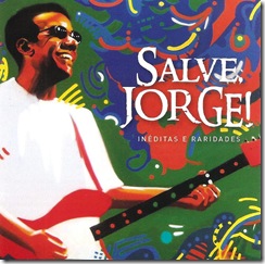 JORGE BEN - Salve Jorge 2