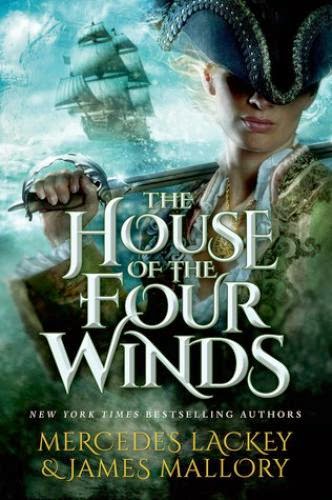 Release Day Review The House Of The Four Winds By Mercedes Lackey And James Mallory